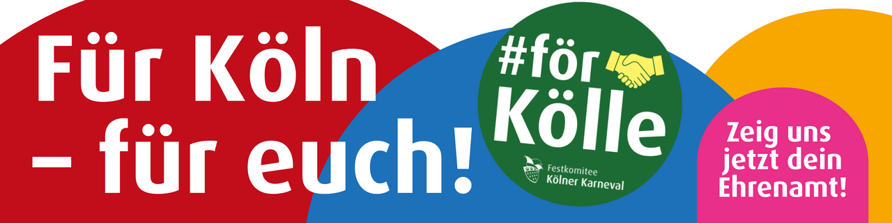 Kampagne "för Kölle": Zeig uns jetzt dein Ehrenamt
